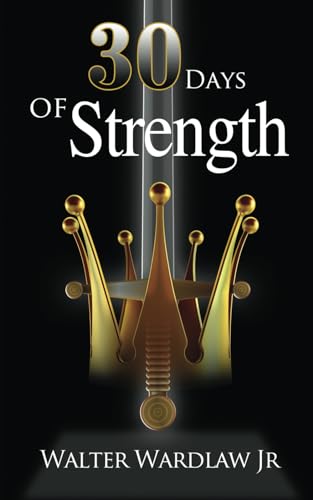 Wardlaw Jr. - 30 Days of Strength Men's Empowerment - New paperback o