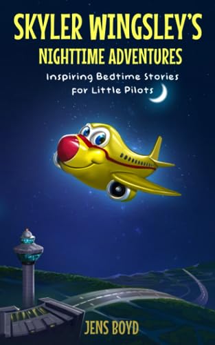 Boyd - Skyler Wingsley's Nighttime Adventures Inspiring Bedtime Stori