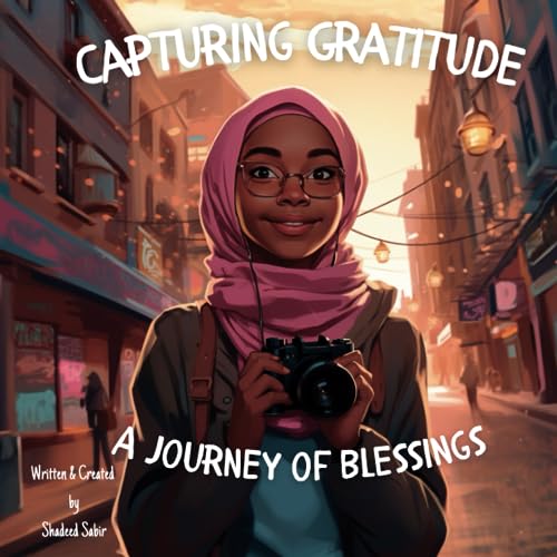 Sabir - Capturing Gratitude A Journey of Blessings - New paperback o
