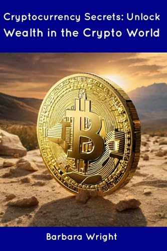 Wright - Cryptocurrency Secrets: Unlock Wealth in the Crypto World - N