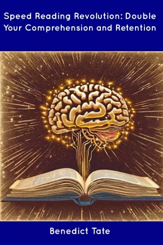 at - Speed Reading Revolution: Double Your Comprehension and Retention