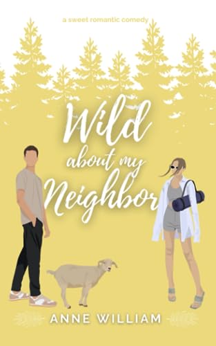 William - Wild About My Neighbor An Enemies-To-Lovers Small-Town Roma