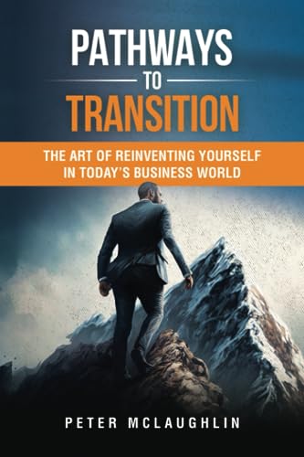 McLaughlin - Pathways to Transition The Art of Reinventing Yourself i