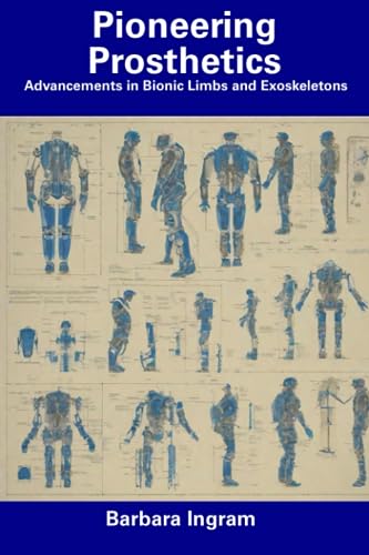 Ingram - Pioneering Prosthetics Advancements in Bionic Limbs and Exos