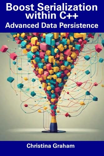Graham - Boost Serialization within C++ Advanced Data Persistence - N