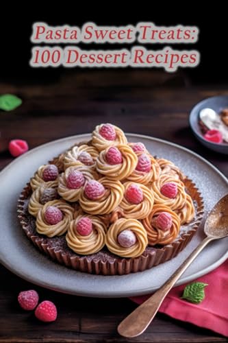 Joint Tsur - Pasta Sweet Treats 100 Dessert Recipes - New paperback o