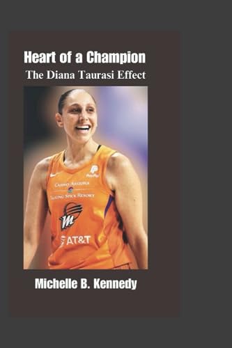 B. Kennedy - Heart of a Champion The Diana Taurasi Effect - New paper