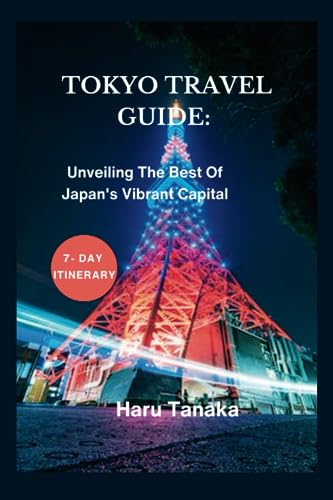 anaka - TOKYO TRAVEL GUIDE Unveiling The Best Of Japan's Vibrant Ca