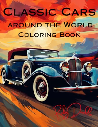 Doodl - Classic Cars Around the World Coloring Book: A Coloring Book f