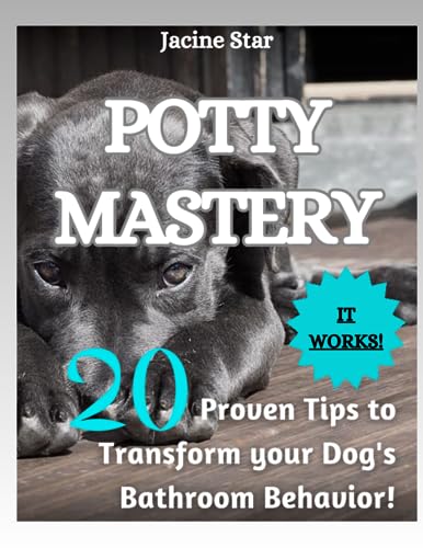 Star - POTTY MASTERY 20 Proven Tips to Transform your Dog's Bathroom