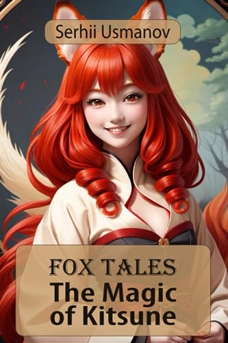 Usmanov - Fox Tales The Magic of Kitsune - New paperback or softback