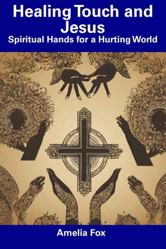 Fox - Healing Touch and Jesus Spiritual Hands for a Hurting World - N
