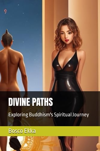 Ekka - DIVINE PATHS Exploring Buddhism's Spiritual Journey - New pape