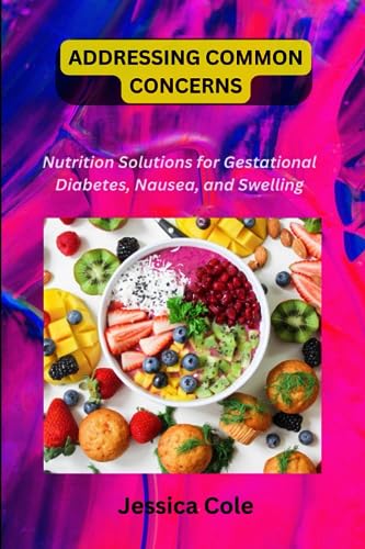 Col - ADDRESSING COMMON CONCERNS Nutrition Solutions for Gestational