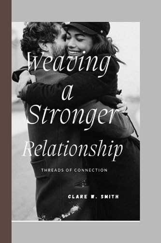 W. Smit - Weaving a Stronger Relationship Thread