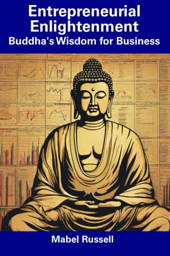 Russell - Entrepreneurial Enlightenment Buddha's Wisdom for Business