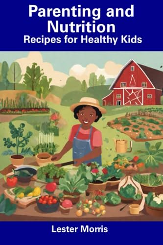 Morris - Parenting and Nutrition Recipes for Healthy Kids - New paper