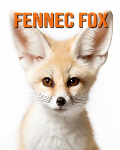 Hession - Fennec Fox Amazing Photos and Fun Facts Book for kids - New