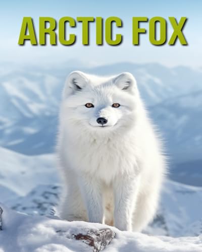 Horton - Arctic Fox Fun and Educational Book for Kids with Amazing Fa