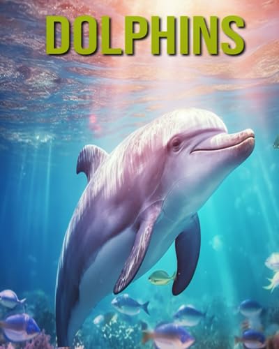 Horton - Dolphins Fun and Educational Book for Kids with Amazing Fact