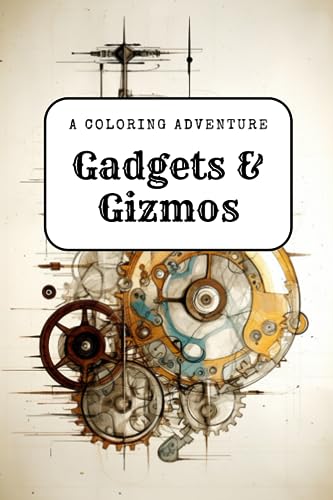 Studios - Gadgets & Gizmos A Coloring Adventure - New paperback or so