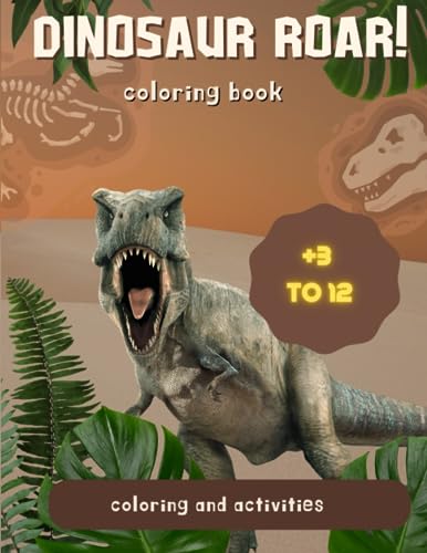 B - Dinosaur Roar! Coloring and activities - New paperback or softbac