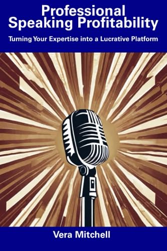 Mitchell - Professional Speaking Profitability Turning Your Expertise