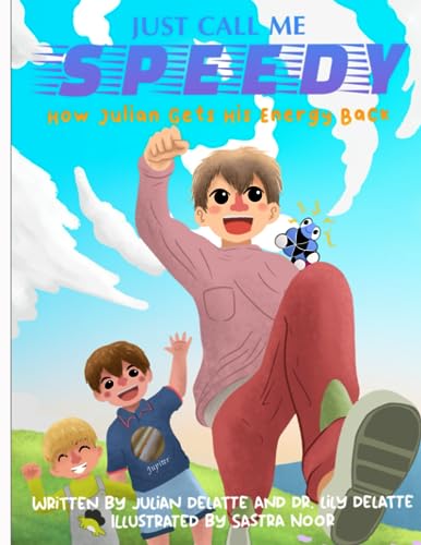 Delatt - Just Call Me Speedy: How Gets His Energy Back - New paperbac