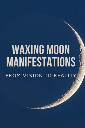 Callaghan - Waxing Moon Manifestations From Vision to Reality - New p