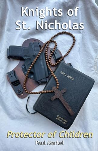 Markel - Knights of St. Nicholas Protector of Children - New paperbac