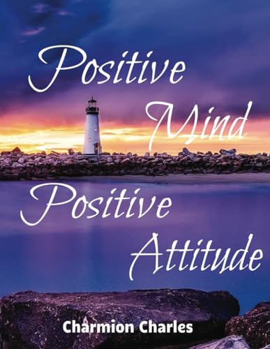 Charles - Positive Mind Positive Attitude - New paperback or softback
