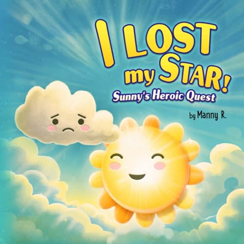 Manny Books Publishi - I lost my star! Sunny's Heroic Quest 3-5-year
