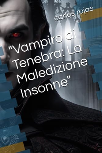rojas - "Vampiro di Tenebra: La Maledizione Insonne" - New paperback o