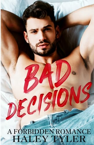 yler - Bad Decisions A Forbidden Romance - New paperback or softback