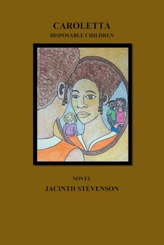 Stevenson - Caroletta Disposable Children - New paperback or softbac