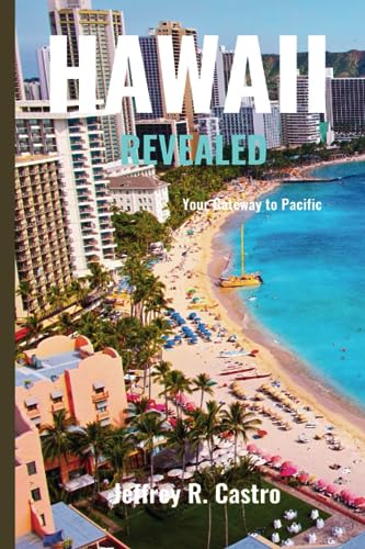 R. Castro - Hawaii Revealed (Travel Guide) : Your Gateway to Pacific