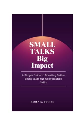 Cout - Small Talks, Big Impact Unleashing the Power of Engaging Conve