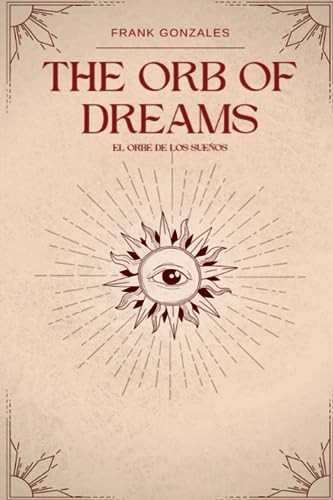 Gonzales Zurita - Orb of Dreams El Orbe de los Sue?os - New paperback