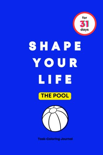 LIFE - SHAPE YOUR FOR 31 DAYS THE POOL - New paperback or softback