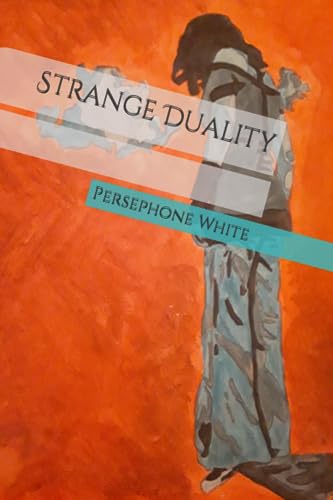 WHITE - STRANGE DUALITY - New paperback or softback