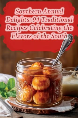 Roud - Southern Annual Delights 94 Traditional Recipes Celebrating th