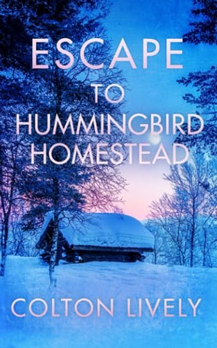 Lively - Escape to Hummingbird Homestead - New paperback or softback