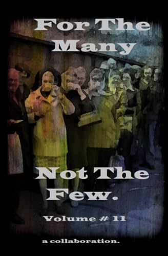 Various - For The Many Not The Few Volume 11 - New paperback or softba