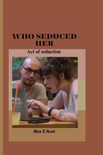 E Nuel - WHO SEDUCED HER Act of seduction - New paperback or softbac
