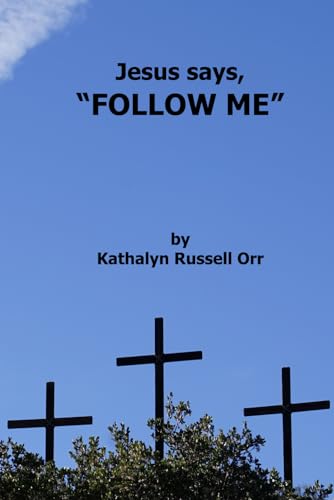 Orr - Jesus Says, "Follow Me." - New paperback or softback