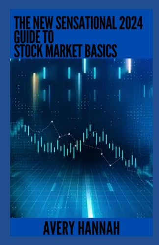 Hanna - New Sensational 2024 Guide To Stock Market Basics Everything