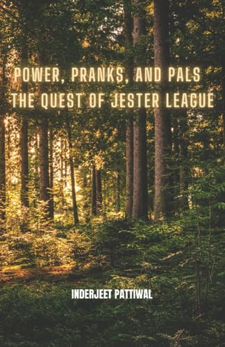 Pattiwal - Power, Pranks, and Pals The Quest of Jester League - New p
