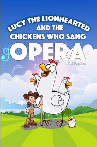 Bryson - Lucy the Lionhearted And the Chickens Who Sang Opera - New p