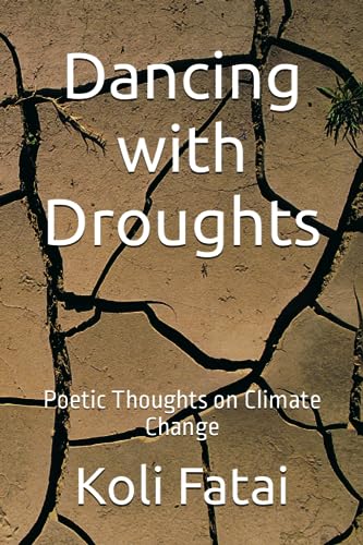 Fatai - Dancing with Droughts Poetic Thoughts on Climate Change - New