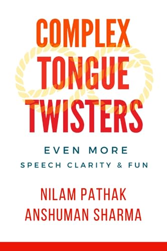 Sharma - Complex Tongue Twisters Even More Speech Clarity & Fun - New